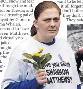  ??  ?? SHAM MUM Matthews in T-shirt during search