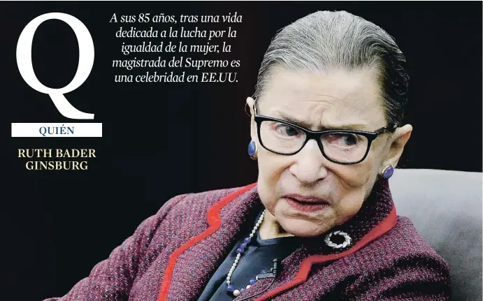  ?? STEPHAN SAVOIA / AP ?? Convertida en icono progresist­a en Estados Unidos, la imagen de la juez Ruth Bader Ginsburg aparece en tatuajes, tazas y camisetas