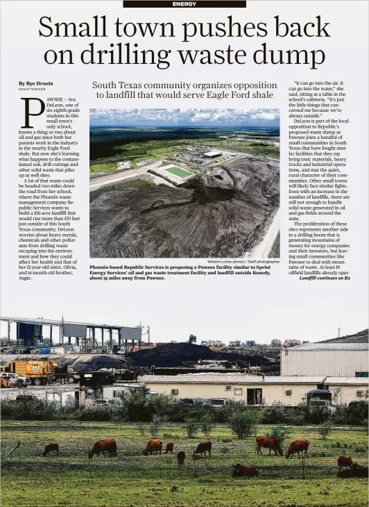  ?? William Luther photos / Staff photograph­er ?? Phoenix-based Republic Services is proposing a Pawnee facility similar to Sprint Energy Services’ oil and gas waste treatment facility and landfill outside Kenedy, about 15 miles away from Pawnee.