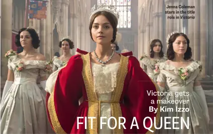  ??  ?? Jenna Coleman stars in the title role in Victoria