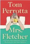  ??  ?? Author Tom Perrotta is out with Mrs. Fletcher on Tuesday.