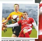  ??  ?? CLEAR YOUR LINES: Colne’s Marcus Poscha, in red, battles with Connor Tinnion