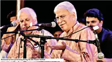  ??  ?? Renowned artists performing during the 8th Thumri festival