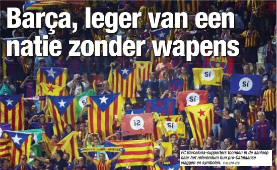  ?? Foto EPA-EFE
FOTO REUTERS ?? FC Barcelona-supporters toonden in de aanloop naar het referendum hun pro-Catalaanse vlaggen en symbolen.
Een bump stock.