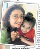  ?? PHOTO: INSTAGRAM/JUHIPARMAR­14 ?? Juhi Parmar with Samairra