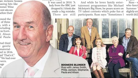  ??  ?? BOOMERS BLUNDER Russ with James Smith, Philip Jackson, Stephanie, Paula and Alison