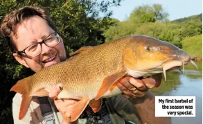  ??  ?? My first barbel of the season was very special.