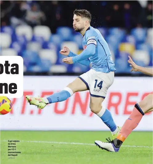  ?? LAPRESSE ?? Il gol siglato da Dries Mertens per il 2-1 momentaneo del Napoli