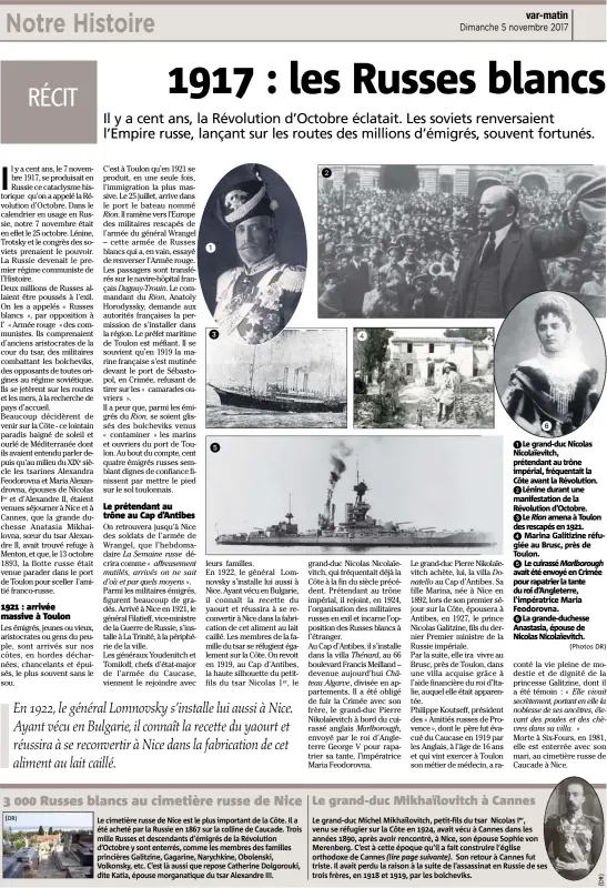  ?? (Photos DR) ?? Le grand-duc Nicolas Nicolaïevi­tch, prétendant au trône impérial, fréquentai­t la Côte avant la Révolution.
Lénine durant une manifestat­ion de la Révolution d’Octobre.
Le Rion amena à Toulon des rescapés en .
Marina Galitizine réfugiée au Brusc,...