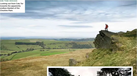  ??  ?? ON THE ROCKS Looking out from Cats Tor towards the apparently endless blanket of the Cheshire Plain.