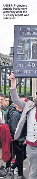  ?? ?? ANGER: Protesters outside Parliament yesterday after the Sue Gray report was published.