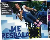  ??  ?? Cristina Pedroche, en la temida silla giratoria. Arturo, con La Terremoto de Alcorcón y Viyuela.