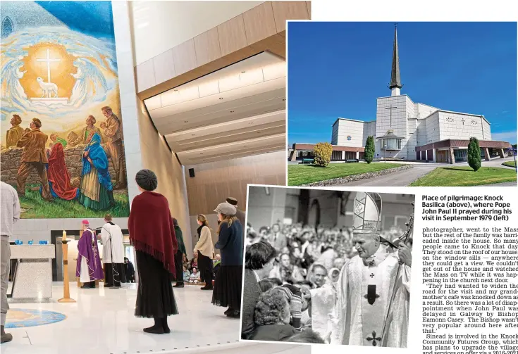  ??  ?? Place of pilgrimage: Knock Basilica (above), where Pope John Paul II prayed during his visit in September 1979 (left)