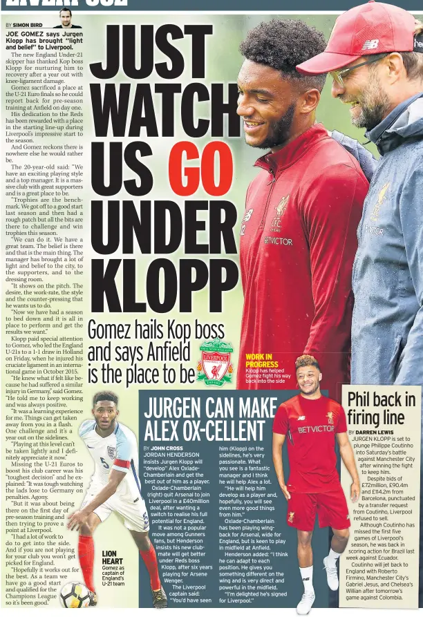  ??  ?? Gomez as captain of England’s U-21 team Klopp has helped Gomez fight his way back into the side LION HEART WORK IN PROGRESS