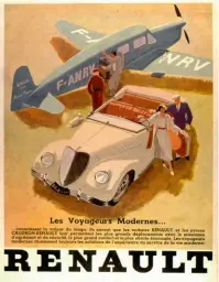  ??  ?? Les Voyageurs modernes, une publicité datant des années 1930. L'innovation est au coeur des usines Renault, capables de produire des moteurs suffisamme­nt puissants pour fournir les compagnies l'aviation.