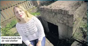  ??  ?? Elena outside the air raid shelter