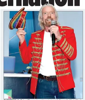  ??  ?? SHOWMAN: Sir Richard Branson is seeking private equity finance for Virgin Atlantic