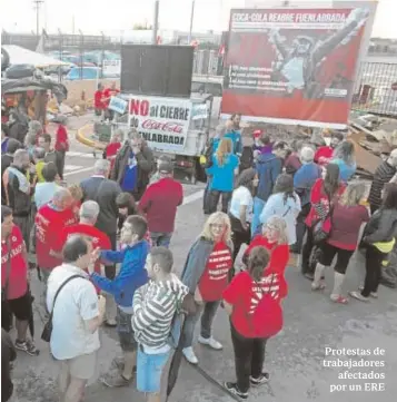  ?? ABC ?? Protestas de trabajador­es afectados por un ERE