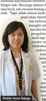  ?? KARTIKA SARI/JAWA POS ?? Dokter Ivana Sajogo