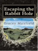  ??  ?? Escaping the Rabbit Hole: My Journey Through Depression,” is now available on Amazon.