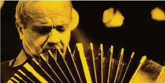  ??  ?? König des Tangos und des Bandoneons: Astor Piazzolla (1921–1992)