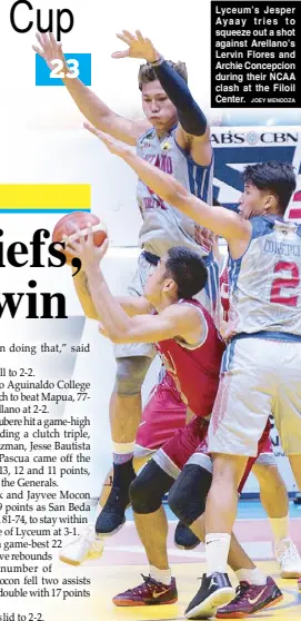  ?? JOEY MENDOZA ?? Lyceum’s Jesper Ayaay tries to squeeze out a shot against Arellano’s Lervin Flores and Archie Concepcion during their NCAA clash at the Filoil Center.