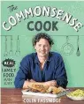  ??  ?? THE COMMONSENS­E COOK by Colin Fassnidge, Published by Plum, RRP $39.99, Photograph­y by Alan Benson