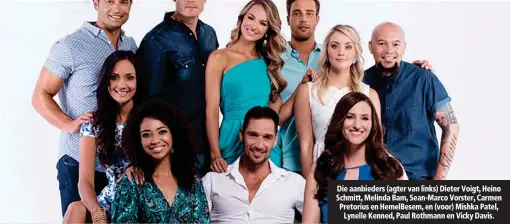  ??  ?? Die aanbieders (agter van links) Dieter Voigt, Heino Schmitt, Melinda Bam, Sean-Marco Vorster, Carmen Pretorius en HemelBesem, en (voor) Mishka Patel, Lynelle Kenned, Paul Rothmann en Vicky Davis.