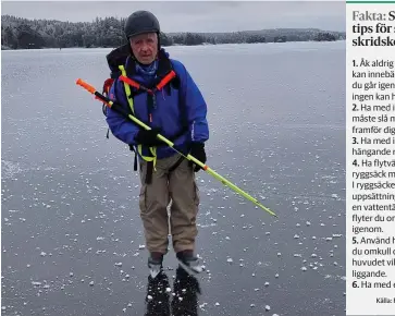  ?? BILD: PRIVAT ?? Wilhelm van Riemsdijk varnar för att isarna i STO-området kan vara förrädiska.