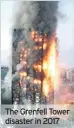  ??  ?? The Grenfell Tower disaster in 2017
