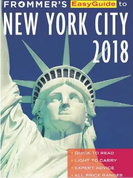  ?? FROMMER MEDIA LLC VIA AP ?? Frommer’s EasyGuide to New York City 2018 helps readers plan a visit to the Big Apple without feeling intimidate­d.