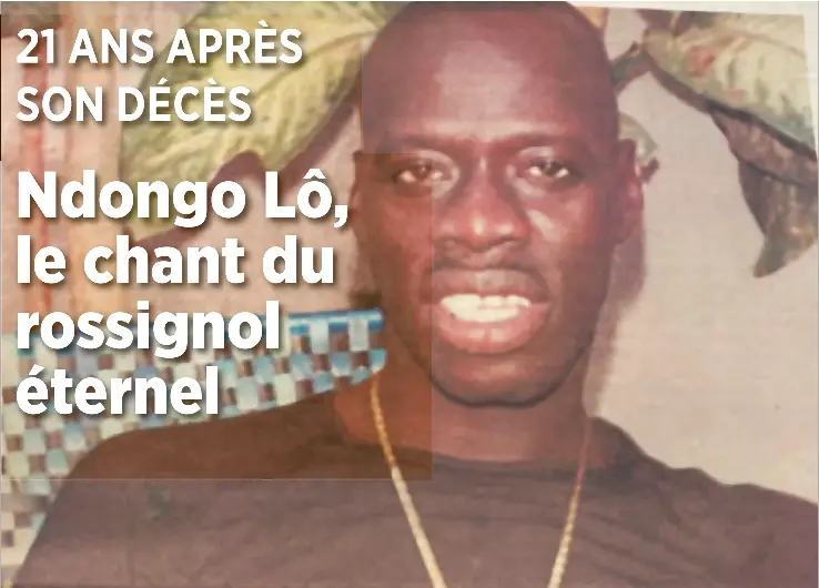 Ndongo Lô, le chant du rossignol éternel | Le Soleil | PressReade­r