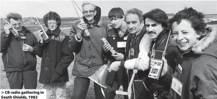  ?? ?? > CB radio gathering in South Shields, 1982