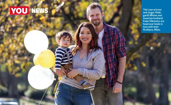  ??  ?? 7de Laan actress and singer Hildegardt Whites and musician husband Kuba Silkiewicz are head over heels in love with their firstborn, Miles.