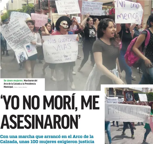  ?? Fotos: Dulce Muñoz ?? Se únen mujeres. Marcharon del Arco de la Calzada a la Presidenci­a Municipal.