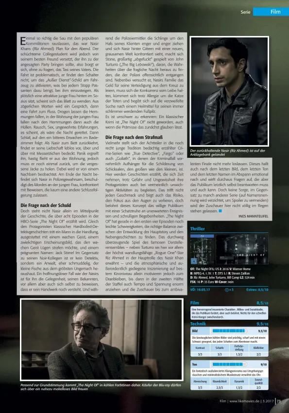  ??  ?? Passend zur Grundstimm­ung kommt „The Night Of“in kühlen Farbtönen daher. Käufer der Blu-ray dürfen sich über ein nahezu makelloses Bild freuen Der zurückhalt­ende Nasir (Riz Ahmed) ist auf der Anklageban­k gelandet