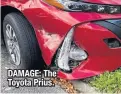  ??  ?? DAMAGE: The Toyota Prius.