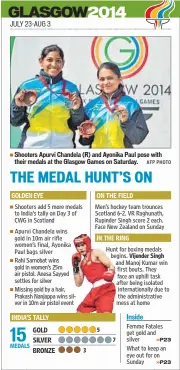  ??  ?? JULY 23-AUG 3 Shooters Apurvi Chandela (R) and Ayonika Paul pose with their medals at the Glasgow Games on Saturday. AFP PHOTO