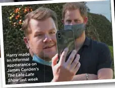  ??  ?? Harry made an informal appearance on James Corden’s