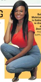  ?? PHOTO: SUPPLIED ?? Buhle Moletsane is Gabisile in Greed and Desire.