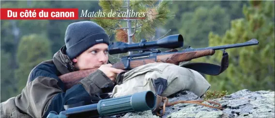  ??  ?? A balle comparable, le .270 Winchester vous apporte 60 à 70 m d’allonge supplément­aire, ce n’est pas rien !