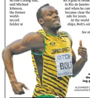  ?? ALEXANDER ZEMLIANICH­ENKO ASSOCIATED PRESS FILE PHOTO ?? Usain Bolt, the man who reshaped the record book and saved his sport along the way, is saying goodbye.