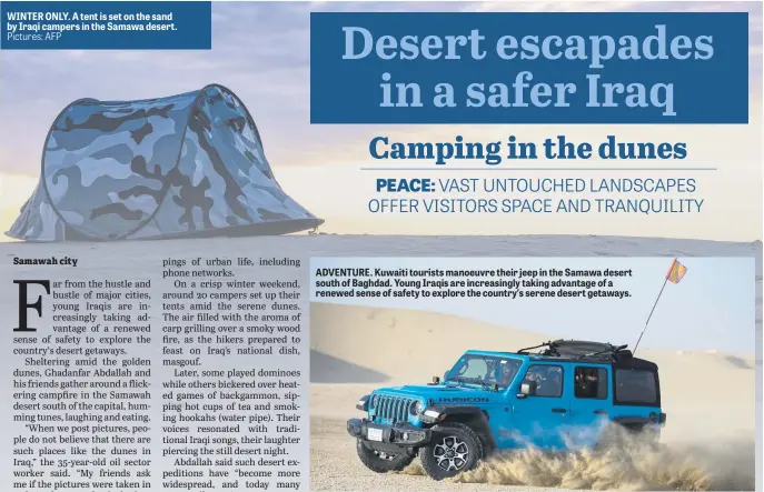  ?? Pictures: AFP ?? WINTER ONLY. A tent is set on the sand by Iraqi campers in the Samawa desert.