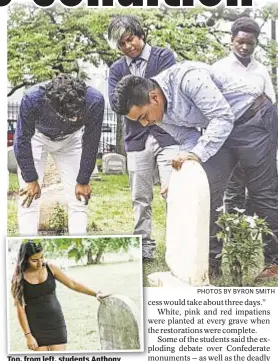  ??  ?? Top, from left, students Anthony Gonzalez, Antonio Rojas, Brandon Mosquera, Darryl Jones and Germania Merino (inset) at graves they restored at Green-Wood Cemetery in Brooklyn.