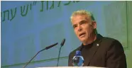  ?? (Movement for Quality Government) ?? YESH ATID head Yair Lapid lashes out at Prime Minister Benjamin Netanyahu in Modi’in yesterday.