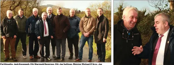  ??  ?? Pat Kinsella, Jack Kavanagh, Cllr Diarmuid Devereux, Cllr Joe Sullivan, Minister Michael D’Arcy, Joe O’Shaughness­y, Sean O’Shaughness­y and Pat O’Keeffee at last week’s visit to Ahare Bridge.
Pat Kinsella speaking to Minister Kevin Boxer Moran.