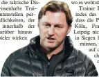  ?? Foto: Ulrich Wagner ?? Auf Versöhnung­s kurs: Leipzigs Trainer Ralph Ha senhüttl.