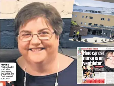  ??  ?? PRAISE Pauline hailed staff who treated her, and, inset, the Beatson and our story