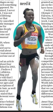  ?? ?? Annet Negesa is a middle-distance runner from Uganda, now living in Germany.