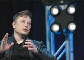  ?? ?? Tesla and SpaceX Chief Executive Officer Elon Musk